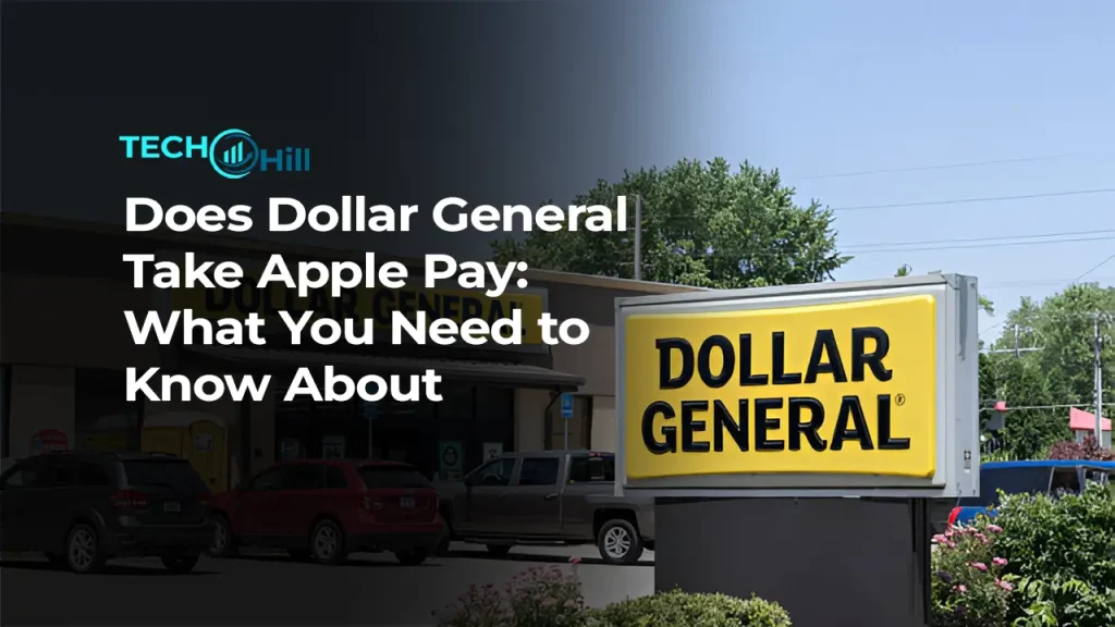 Dollar General Take Apple Pay